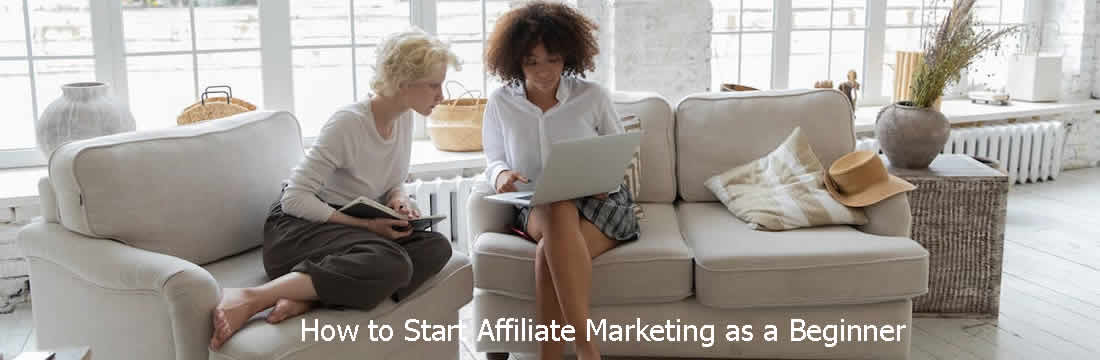 how to start affiliate marketing as a beginner